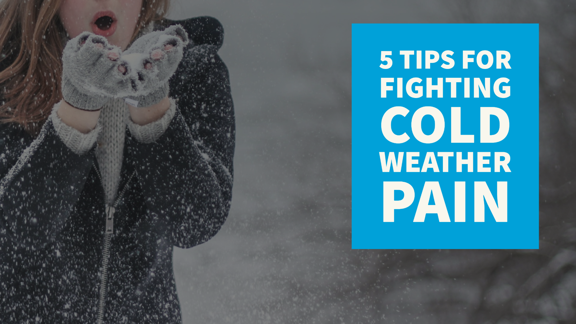 VIDEO 5 Tips for Fighting Cold Weather Pain Chironexus News