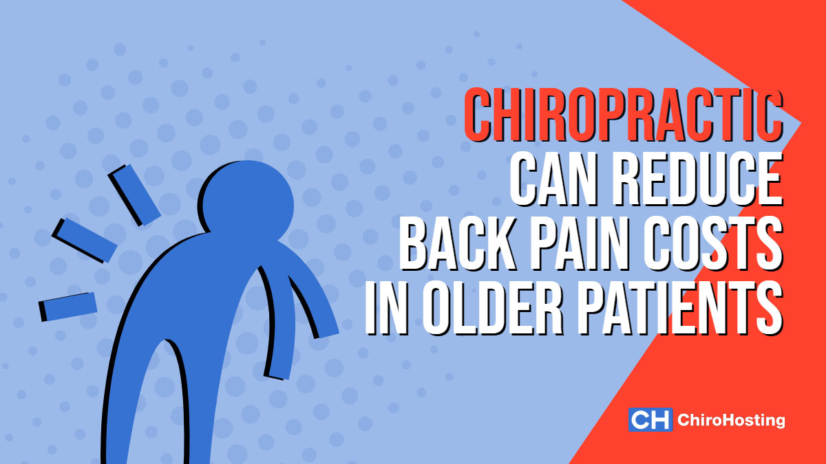 How Chiropractic Can Reduce Back Pain Costs in Older Patients